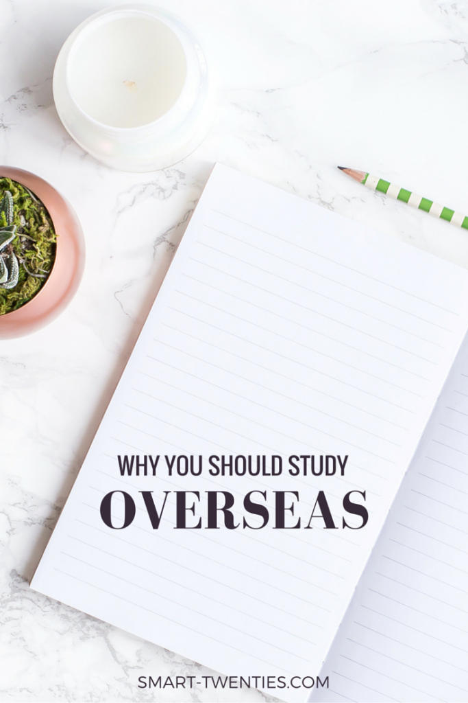 Here's why I recommend studying overseas to anyone in their twenties and the two things you need to do to make the most out of the experience.