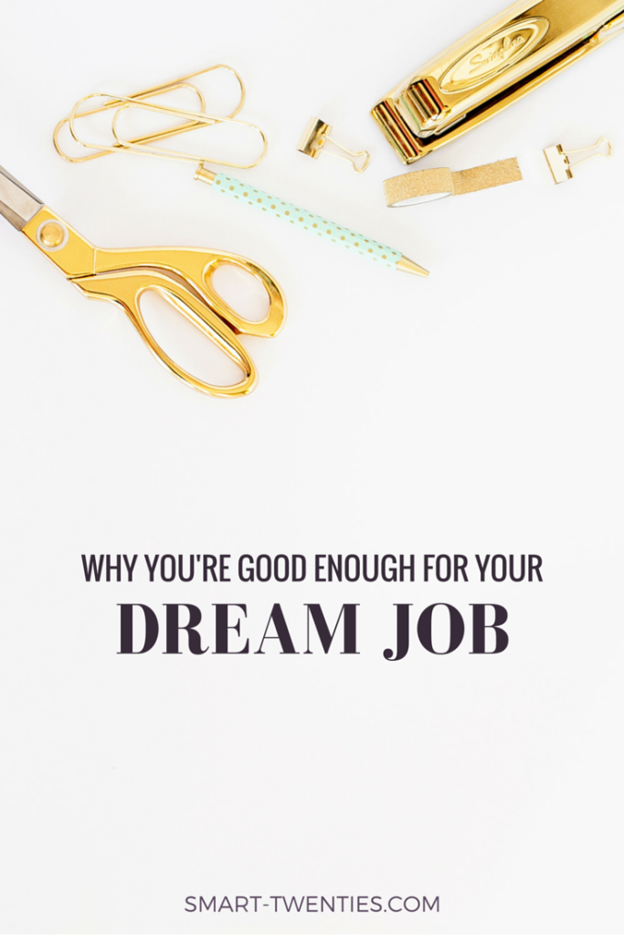 Do you know what your dream job is but you've never applied for it? In this post I explain why you're more likely to get your dream job than you think.