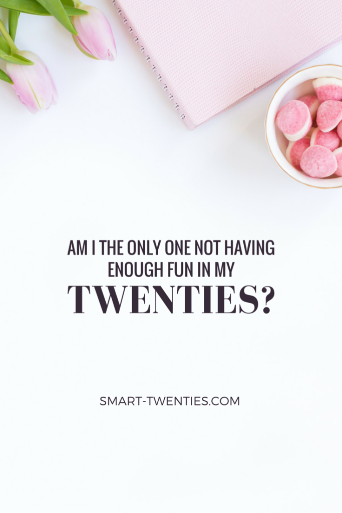 I feel like a pretty big loser for admitting that I don't have much fun, but I feel like I'm not alone. Find out how you can have more fun in your twenties
