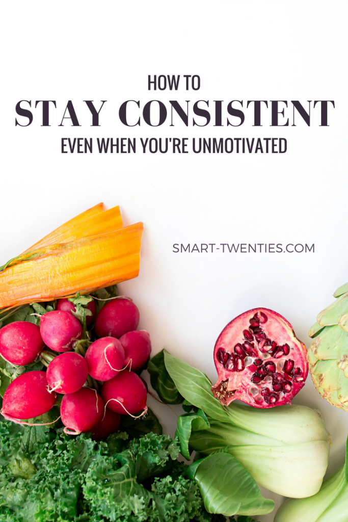 Do you struggle to stay consistent and stick to healthy habits? Get my best tips on how to do it! Must-read advice for twenty somethings and perfectionists!