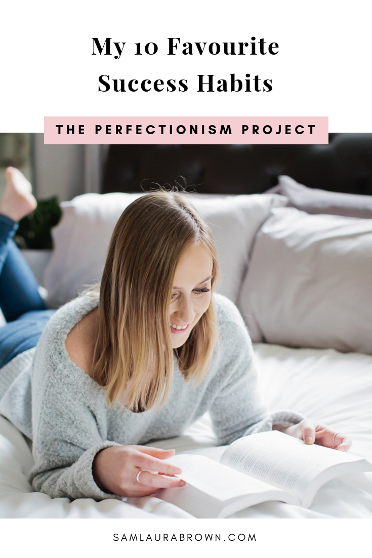 Want to know my 10 favourite success habits? Find out which habits I rely on every day, my tips for sticking to them, the tools I use to make them all possible and how I keep myself motivated.