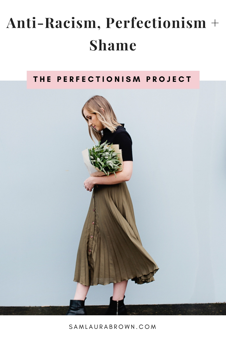 I’m sharing how perfectionism and shame can stop us from doing the important work that is becoming anti-racist and the resources that are teaching me how to be anti-racist. Black Lives Matter.