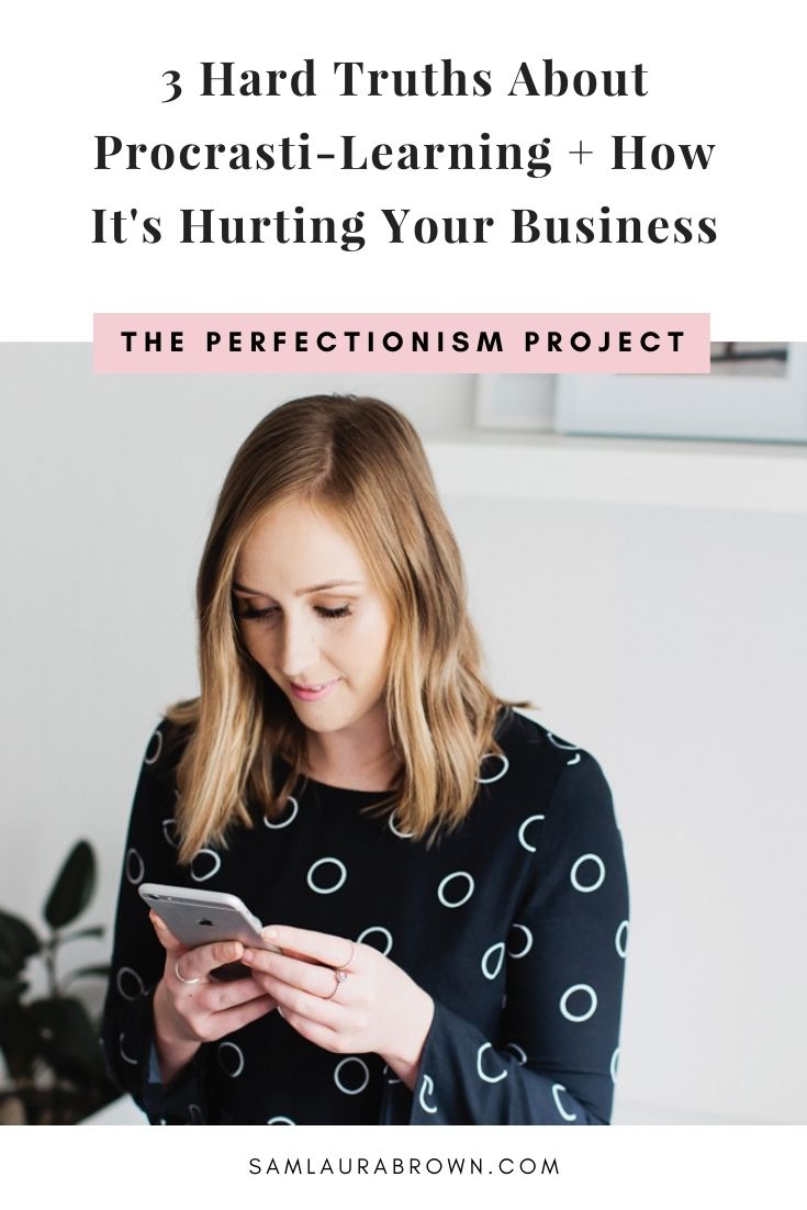 While it’s great to be a learner, procrasti-learning isn’t so great. For perfectionists, this can be a very easy trap to unknowingly fall into. In this episode, I’m sharing the hard truths about procrasti-learning and how it’s hurting your business.