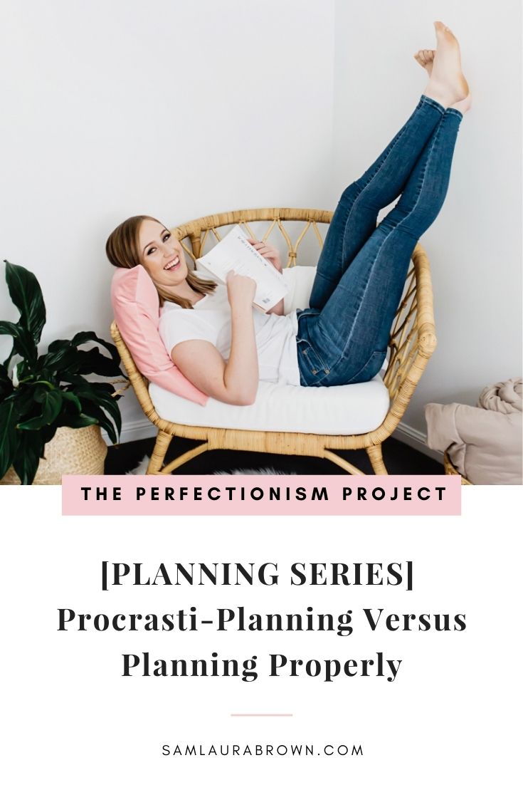 As part of my series to help you plan properly as a perfectionist, this episode is all about the differences between procrasti-planning and planning properly. This will show you where you’ve been going wrong with planning so you don’t keep getting in your own way.